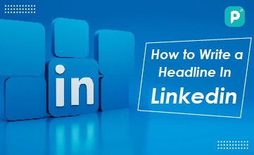 Crafting a Compelling LinkedIn Headline: Tips that Will Help